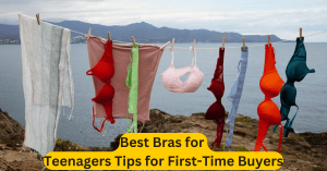 Best Bras for Teenagers Tips for First-Time Buyers