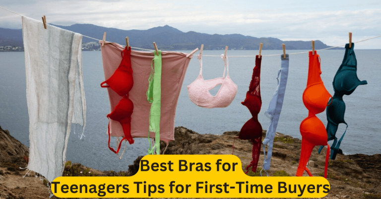 Best Bras for Teenagers Tips for First-Time Buyers