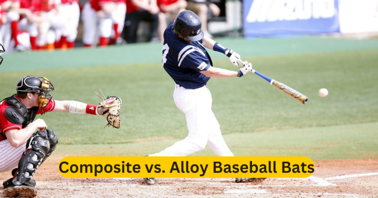 Composite vs. Alloy Baseball Bats