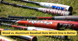 Wood vs. Aluminum Baseball Bats Which One Is Better