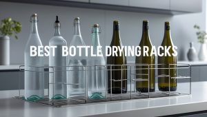 Best Bottle Drying Racks