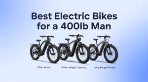 Best Electric Bikes for a 400lb Man