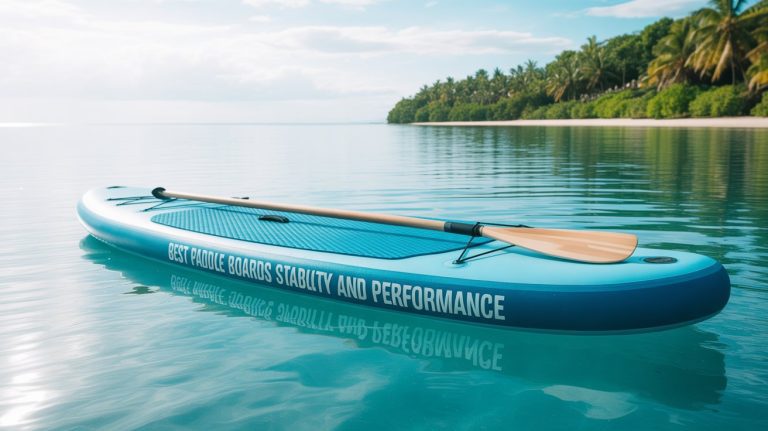 Best Paddle Boards for Stability and Performance