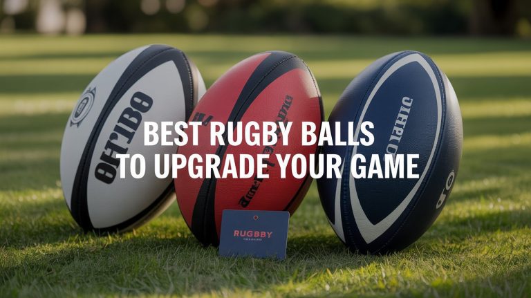 Best Rugby Balls to Upgrade Your Game