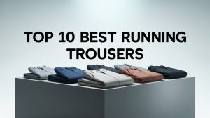 Top 10 Best Running Trousers