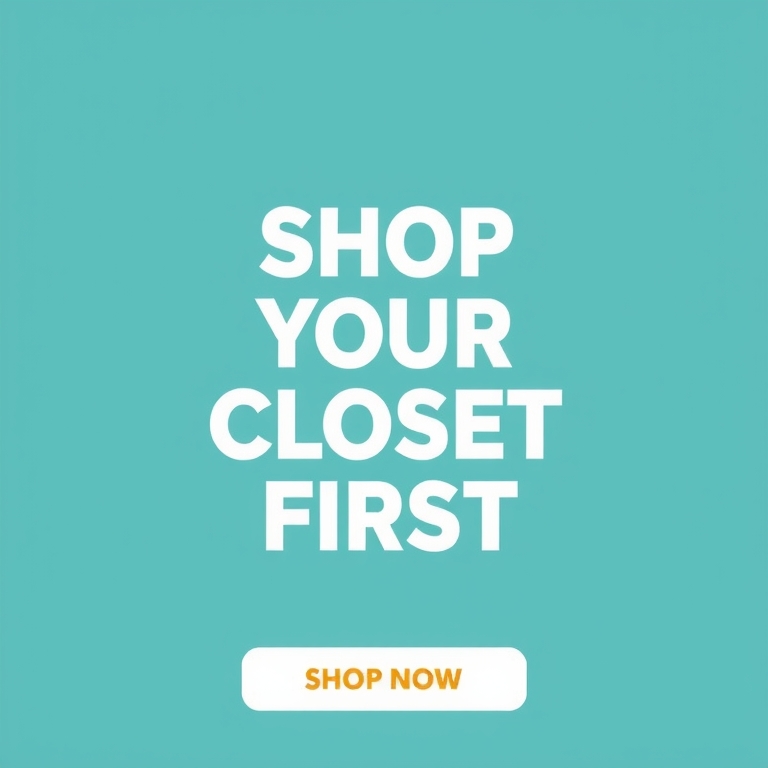Shop Your Closet First
